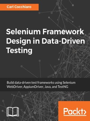 cover image of Selenium Framework Design in Data-Driven Testing